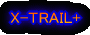 X-TRAIL D.I.Y