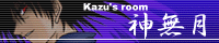 Kazu'z room �_����