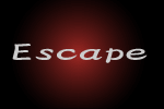 ESCAPE